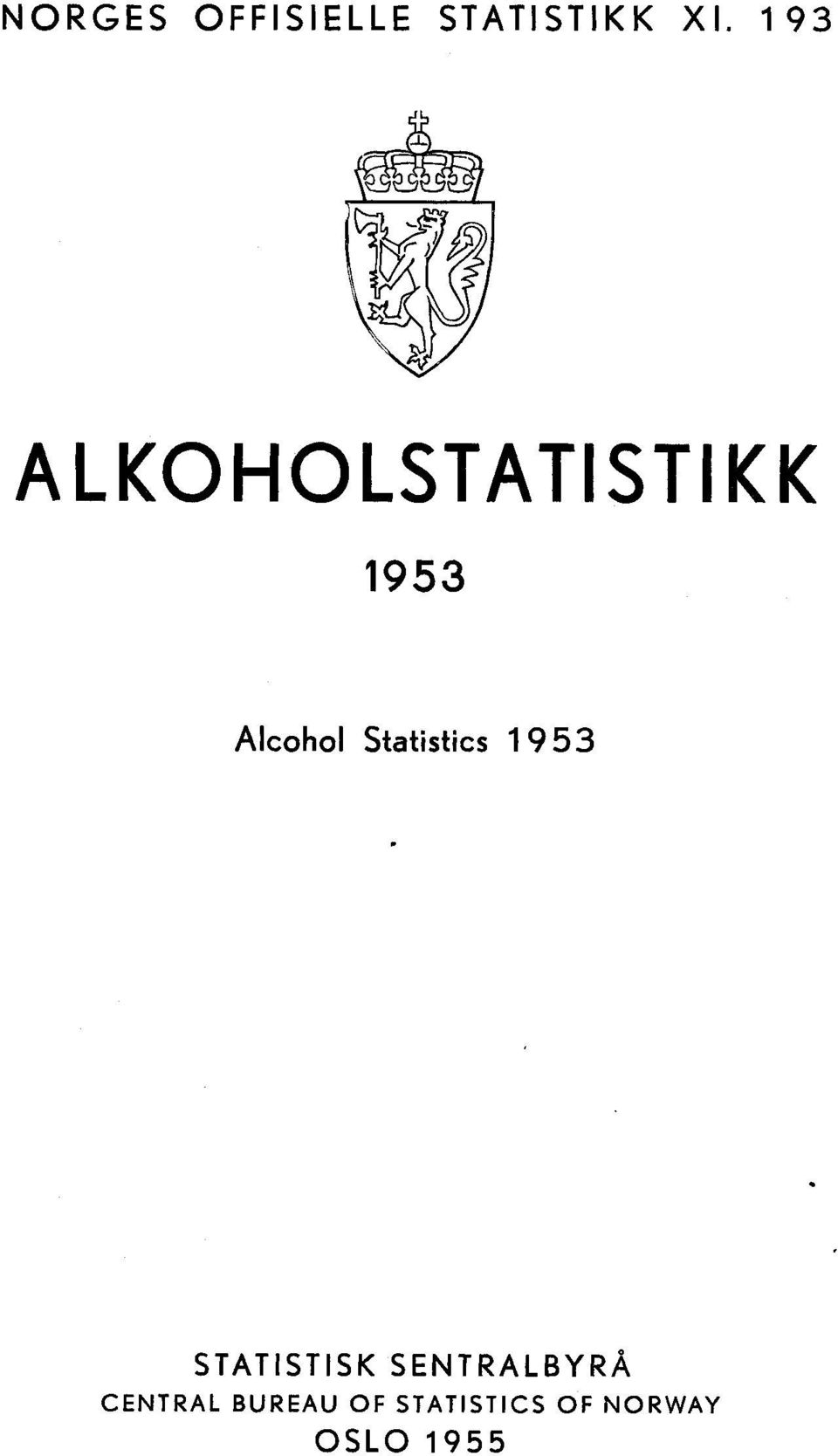 Statistics 1953 STATISTISK SENTRALBYRÅ