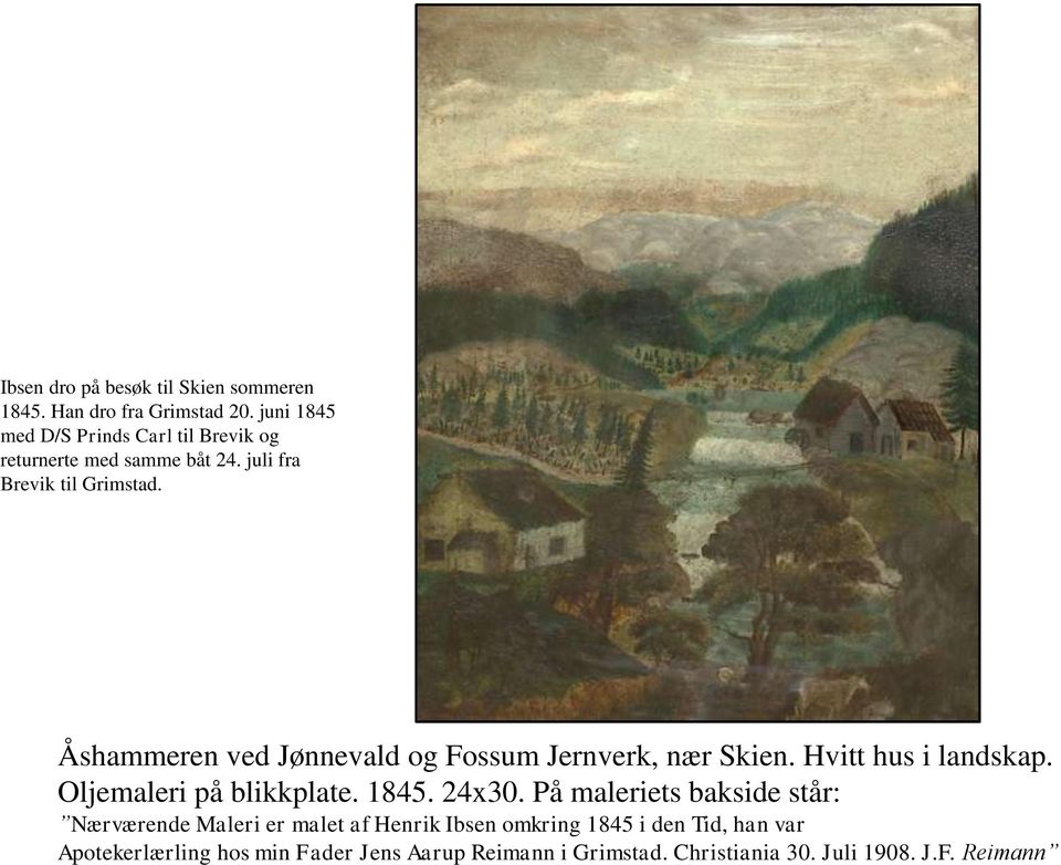 Åshammeren ved Jønnevald og Fossum Jernverk, nær Skien. Hvitt hus i landskap. Oljemaleri på blikkplate. 1845. 24x30.