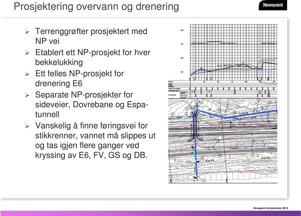 NP-prosjekter for sideveier, Dovrebane og Espatunnell Vanskelig å finne føringsvei for