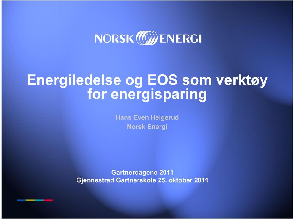 Helgerud Norsk Energi Gartnerdagene