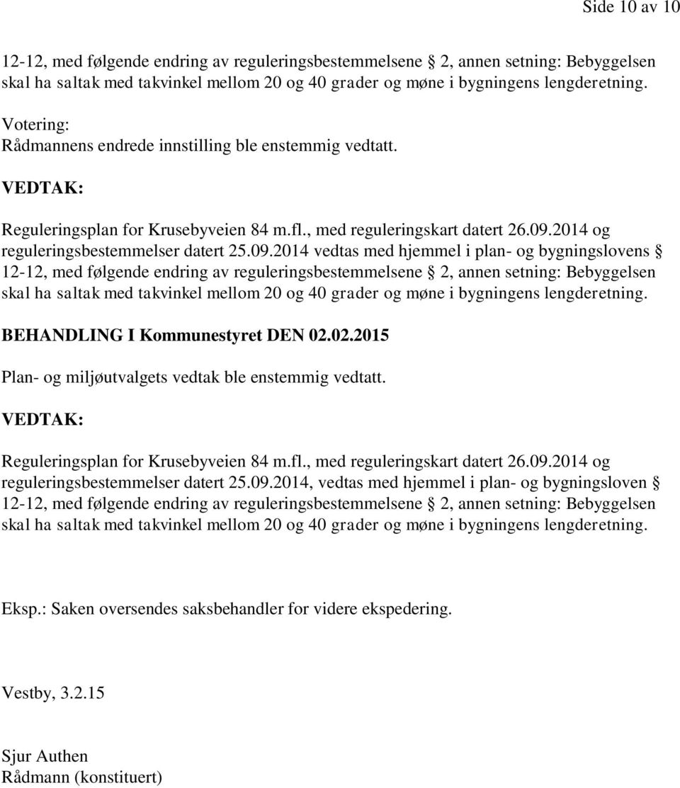 2014 og reguleringsbestemmelser datert 25.09.