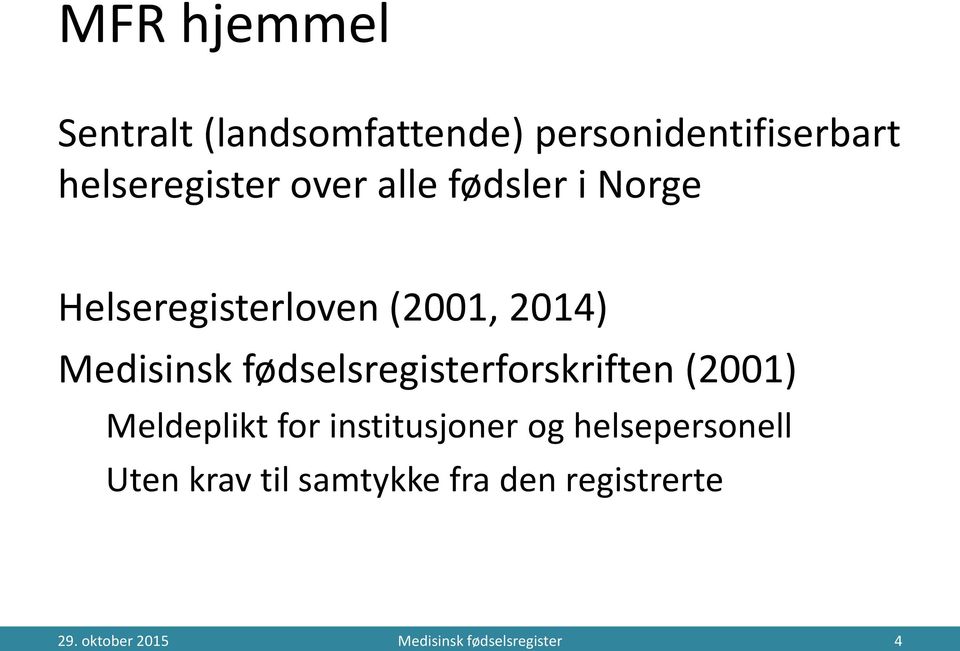 fødselsregisterforskriften (2001) Meldeplikt for institusjoner og