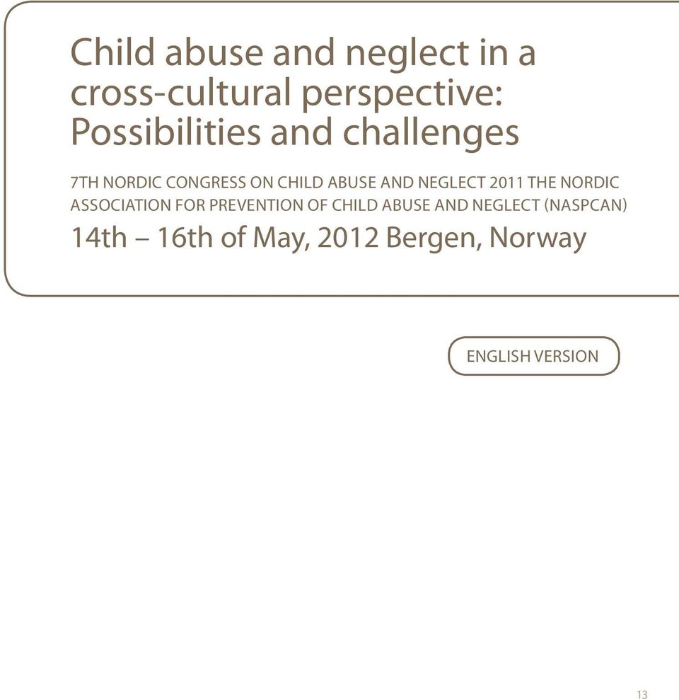 NEGLECT 2011 THE NORDIC ASSOCIATION FOR PREVENTION OF CHILD ABUSE