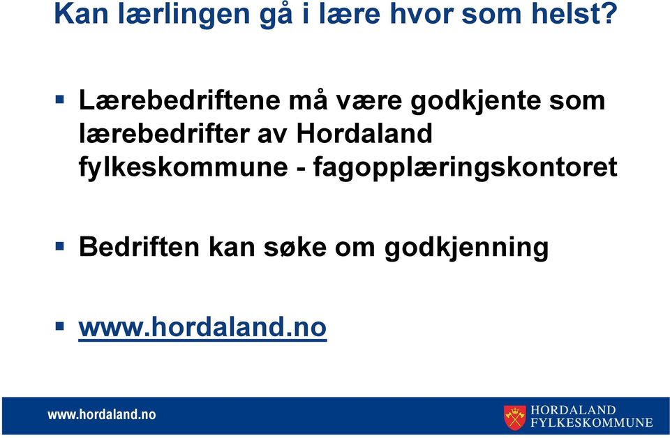 lærebedrifter av Hordaland fylkeskommune -