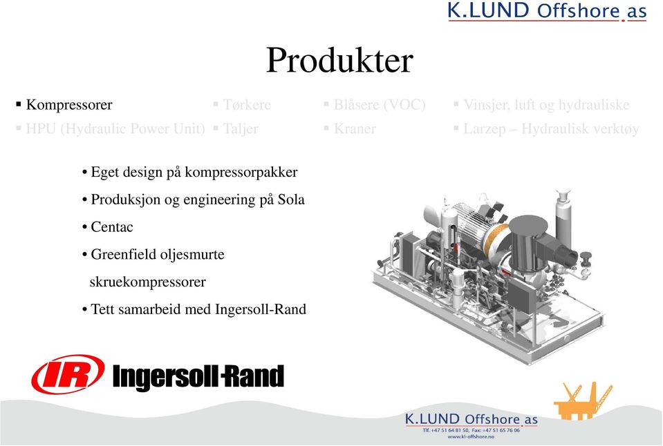 verktøy Eget design på kompressorpakker Produksjon og engineering på