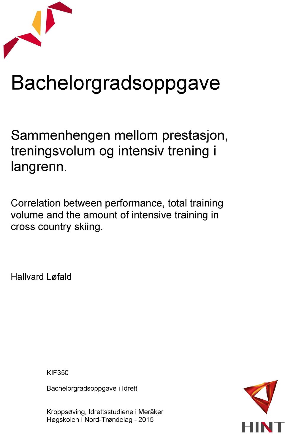 Correlation between performance, total training volume and the amount of intensive