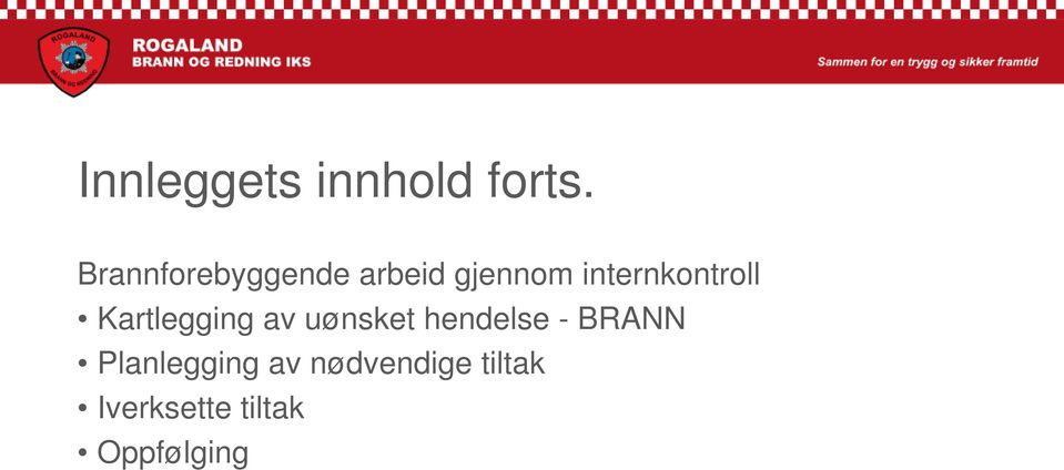 internkontroll Kartlegging av uønsket