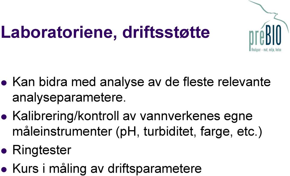 Kalibrering/kontroll av vannverkenes egne