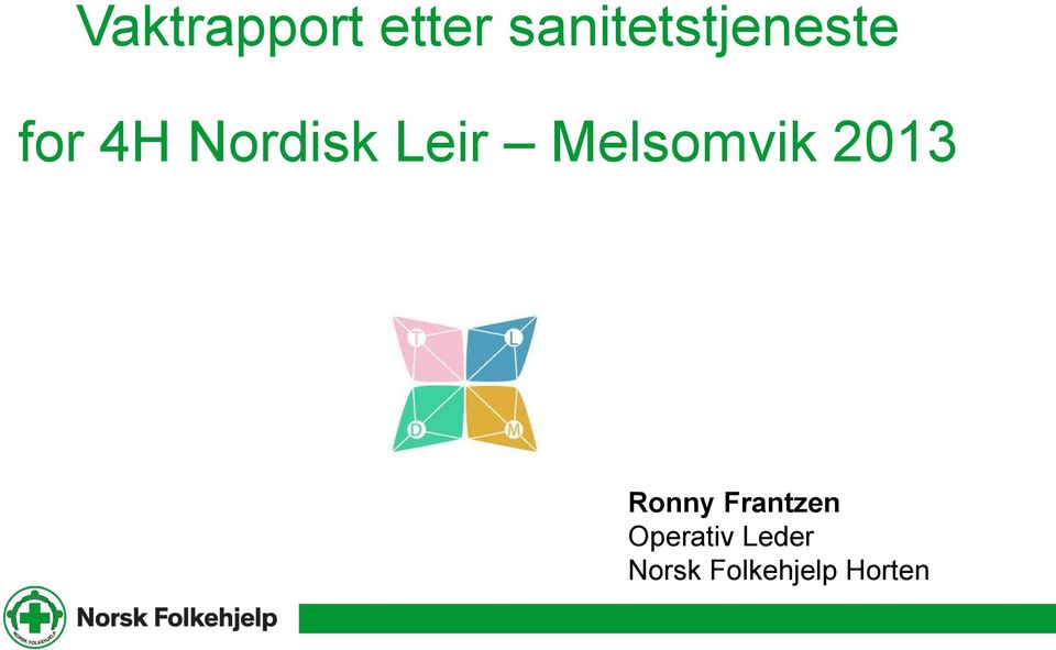 Nordisk Leir Melsomvik 2013