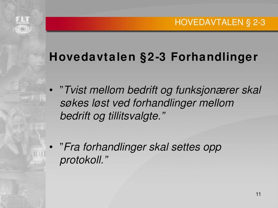 løst ved forhandlinger mellom bedrift og