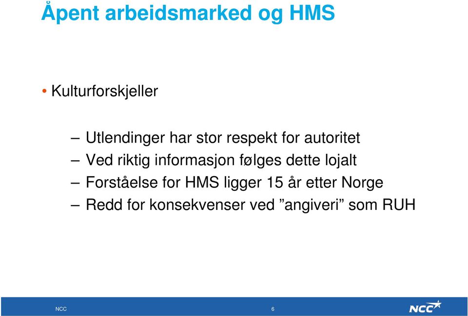 informasjon følges dette lojalt Forståelse for HMS