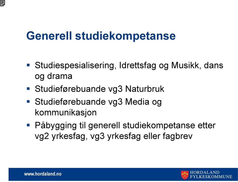 Studieførebuande vg3 Media og kommunikasjon Påbygging til