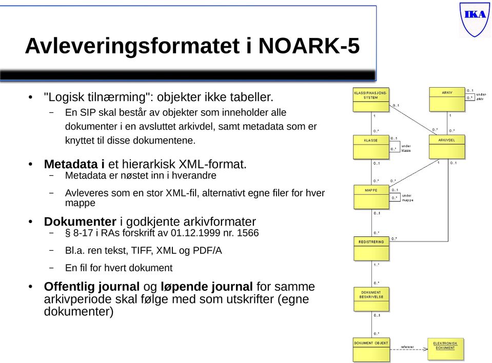 Metadata i et hierarkisk XML-format.