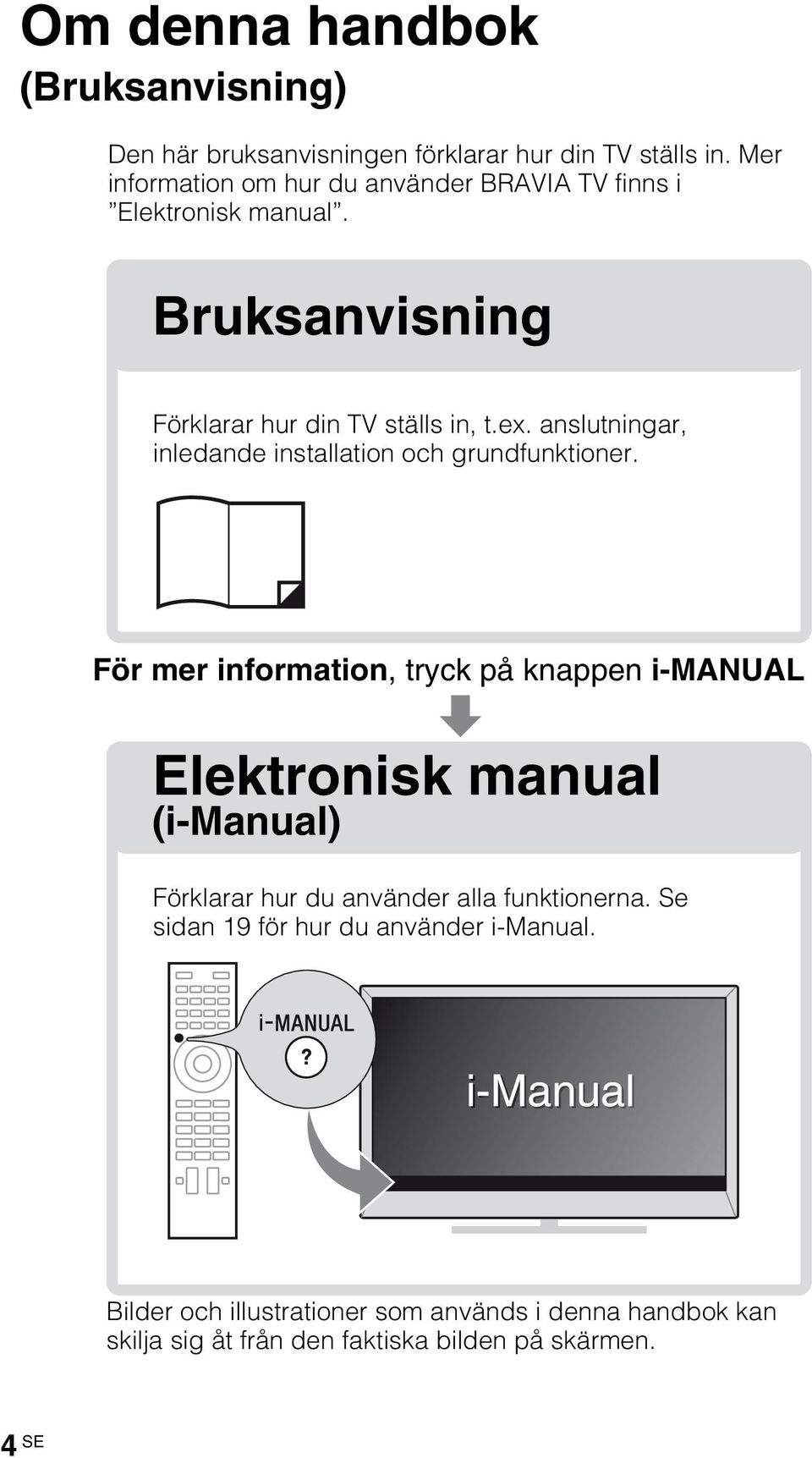 anslutningar, inledande installation och grundfunktioner.