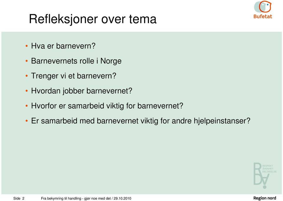 Hvordan jobber barnevernet? Hvorfor er samarbeid viktig for barnevernet?