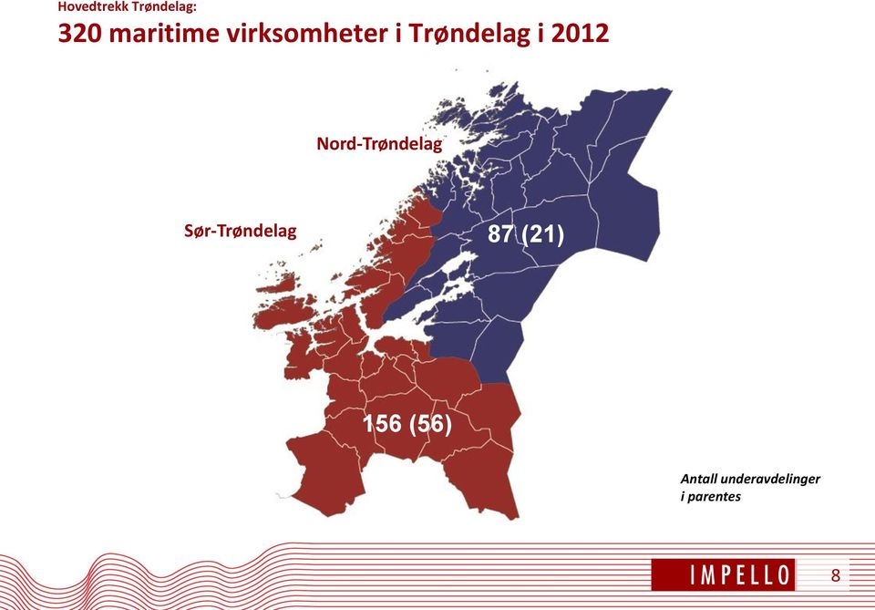 Nord-Trøndelag Sør-Trøndelag 87 (21)