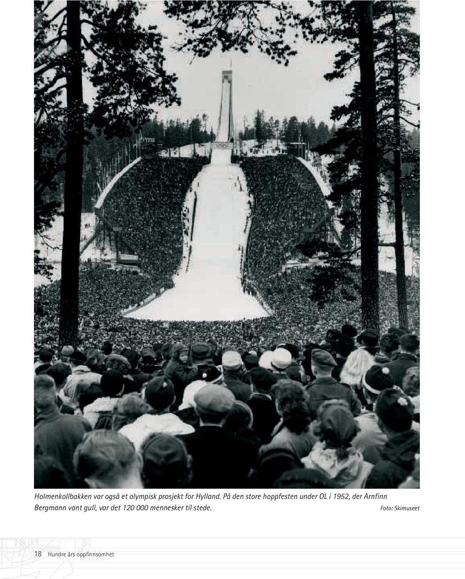 På den store hoppfesten under OL i 1952, der Arnfinn