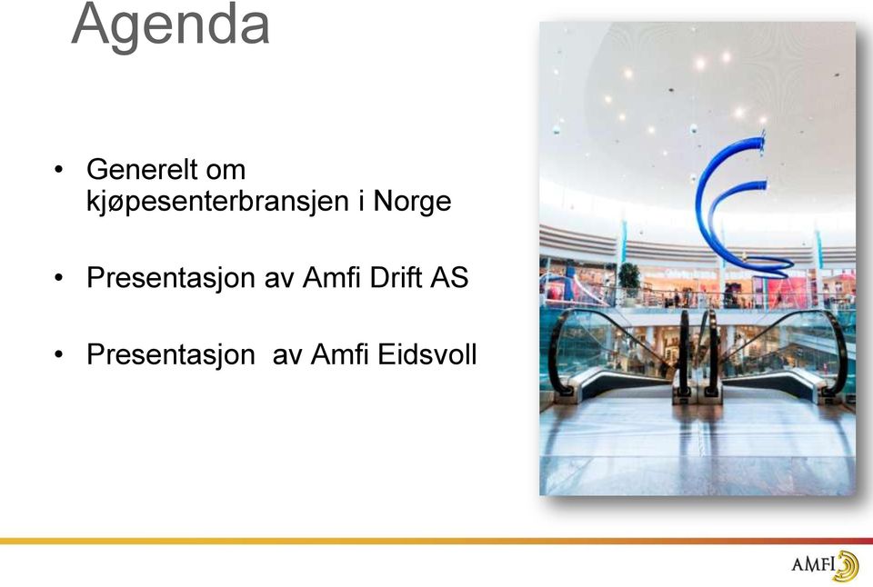 Norge Presentasjon av Amfi