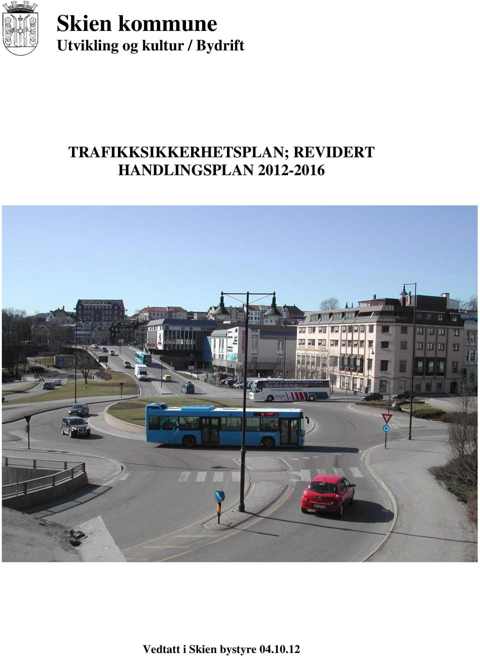 TRAFIKKSIKKERHETSPLAN; REVIDERT