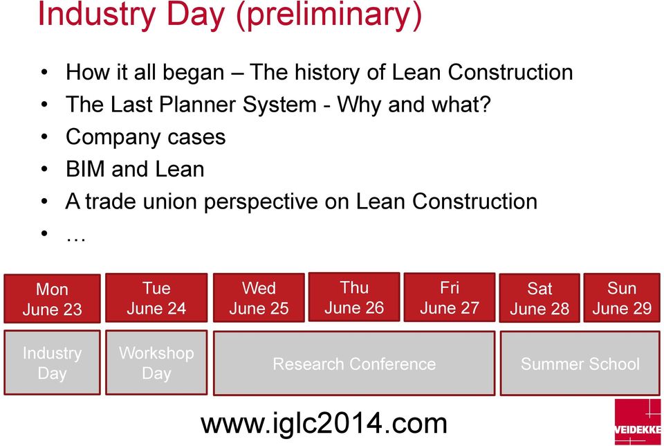 Company cases BIM and Lean A trade union perspective on Lean Construction Mon June 23