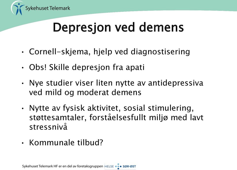 antidepressiva ved mild og moderat demens Nytte av fysisk aktivitet,