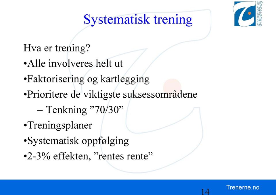 Prioritere de viktigste suksessområdene Tenkning