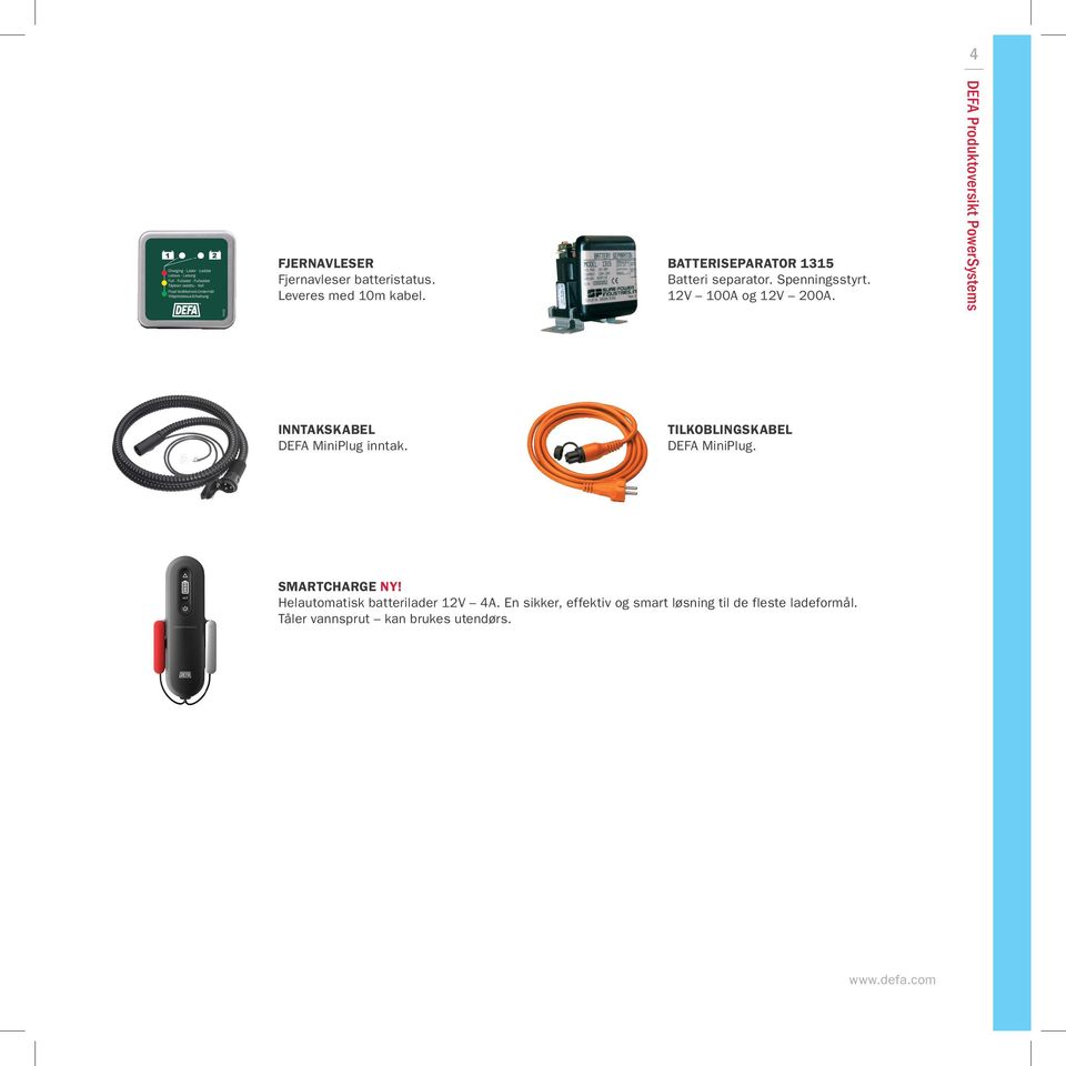 DEFA Produktoversikt PowerSystems INNTAKSKABEL DEFA MiniPlug inntak.