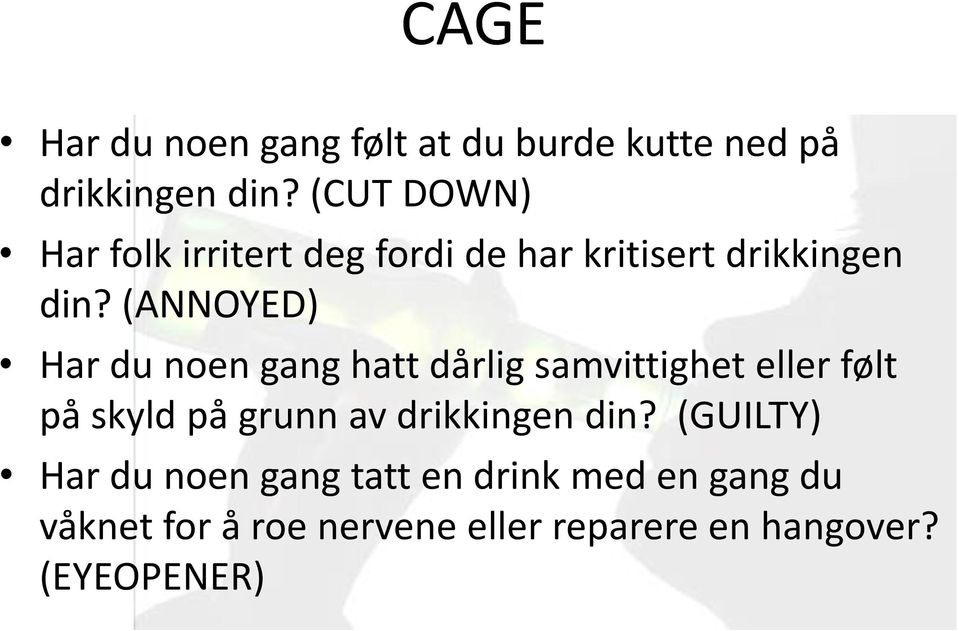 (ANNOYED) Har du noen gang hatt dårlig samvittighet eller følt på skyld på grunn av