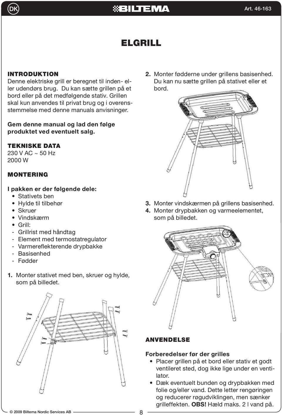 Gem denne manual og lad den følge produktet ved eventuelt salg.