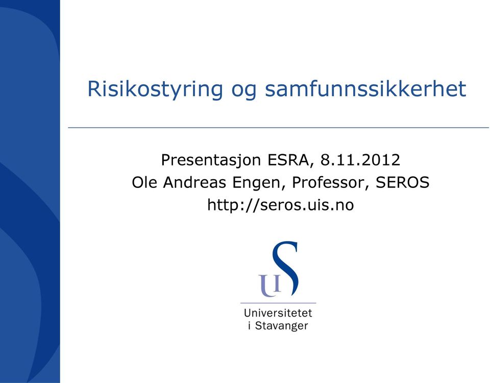 Presentasjon ESRA, 8.11.