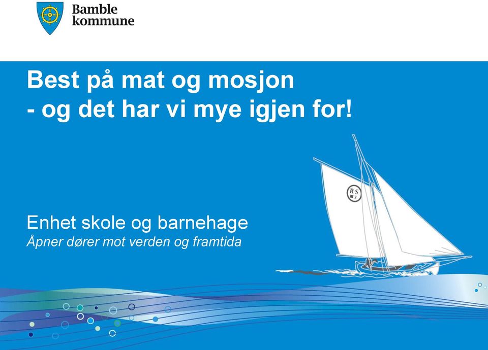 Enhet skole og barnehage