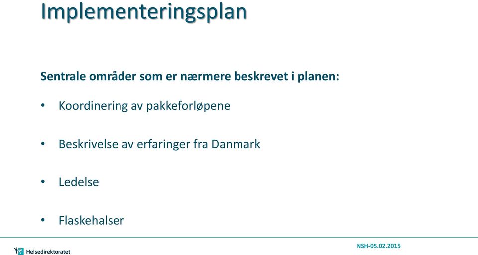 Koordinering av pakkeforløpene