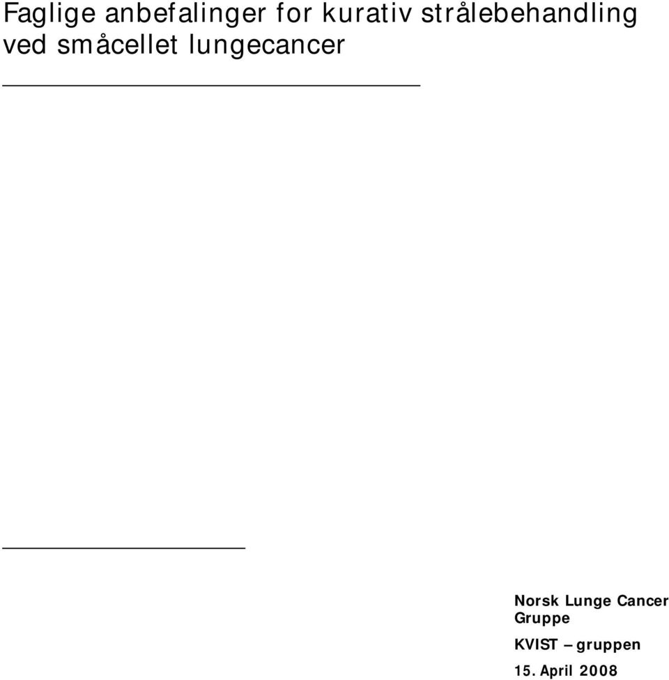 lungecancer Norsk Lunge Cancer