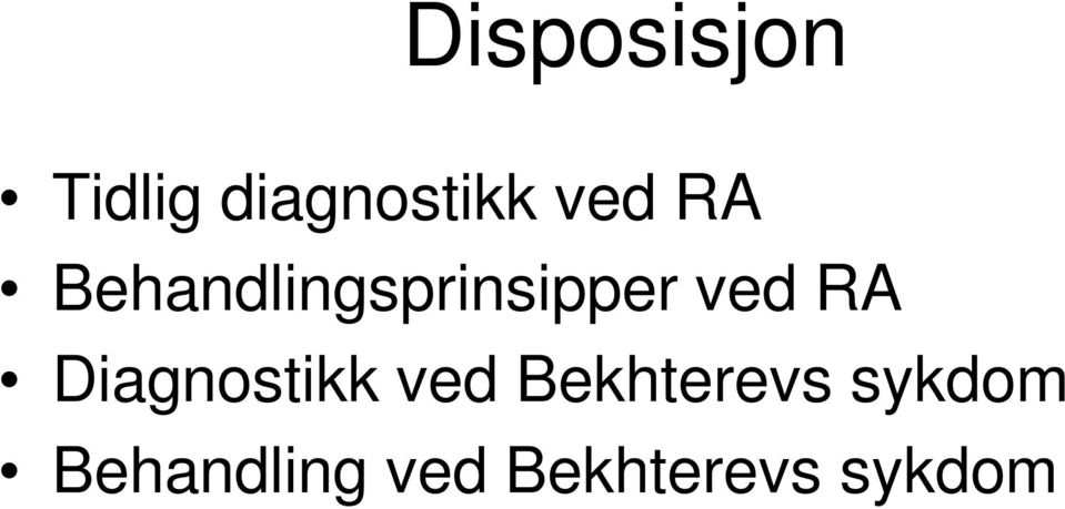 RA Diagnostikk ved Bekhterevs