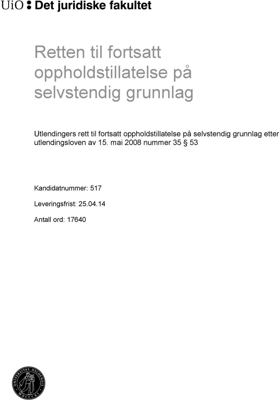 selvstendig grunnlag etter utlendingsloven av 15.