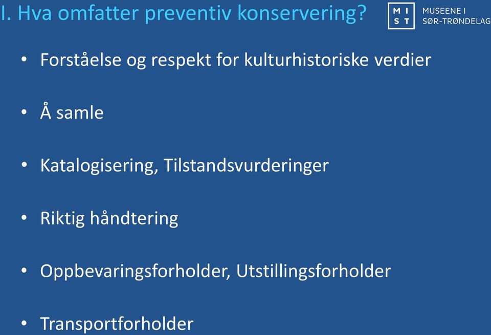 samle Katalogisering, Tilstandsvurderinger Riktig