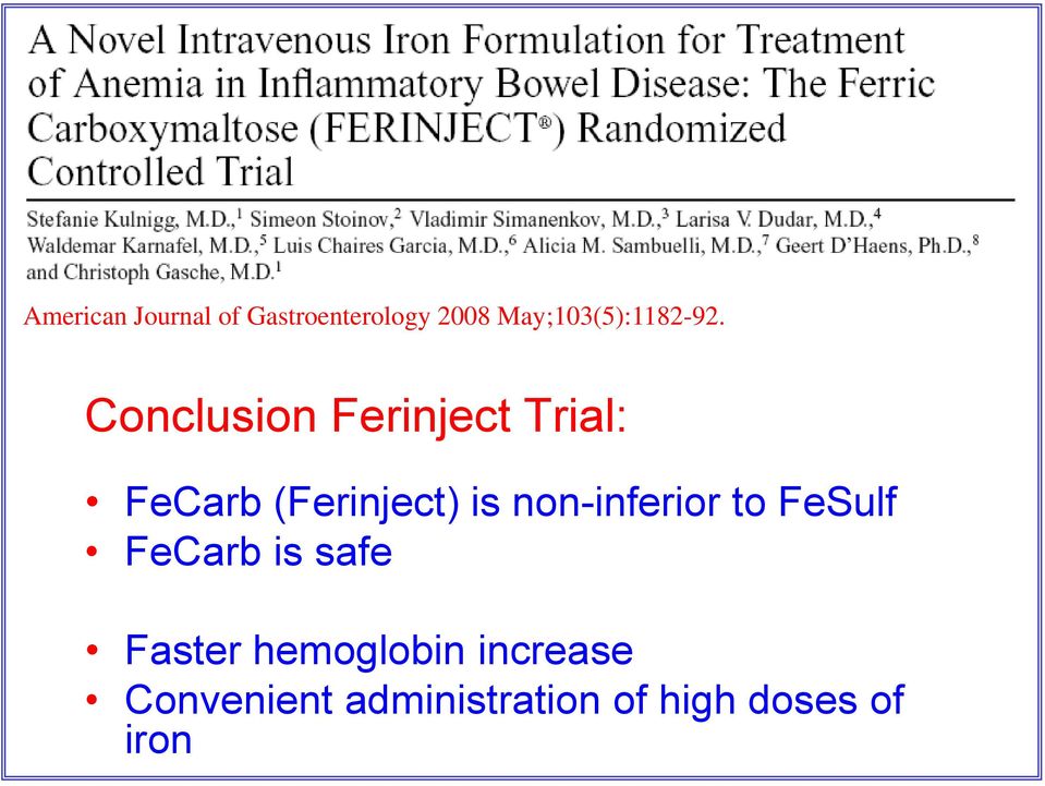 Conclusion Ferinject Trial: FeCarb (Ferinject) is