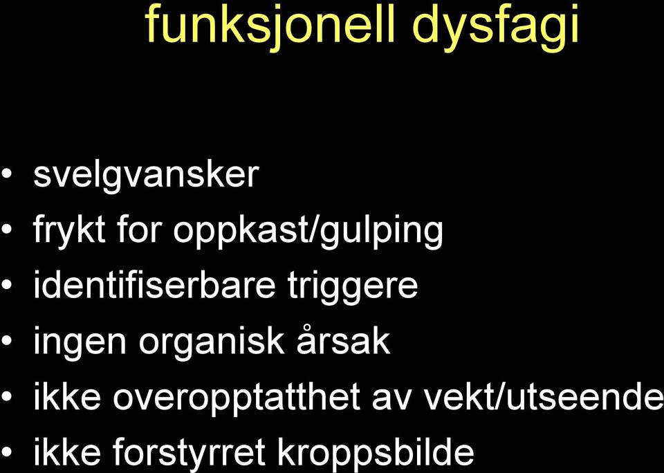 ingen organisk årsak ikke overopptatthet