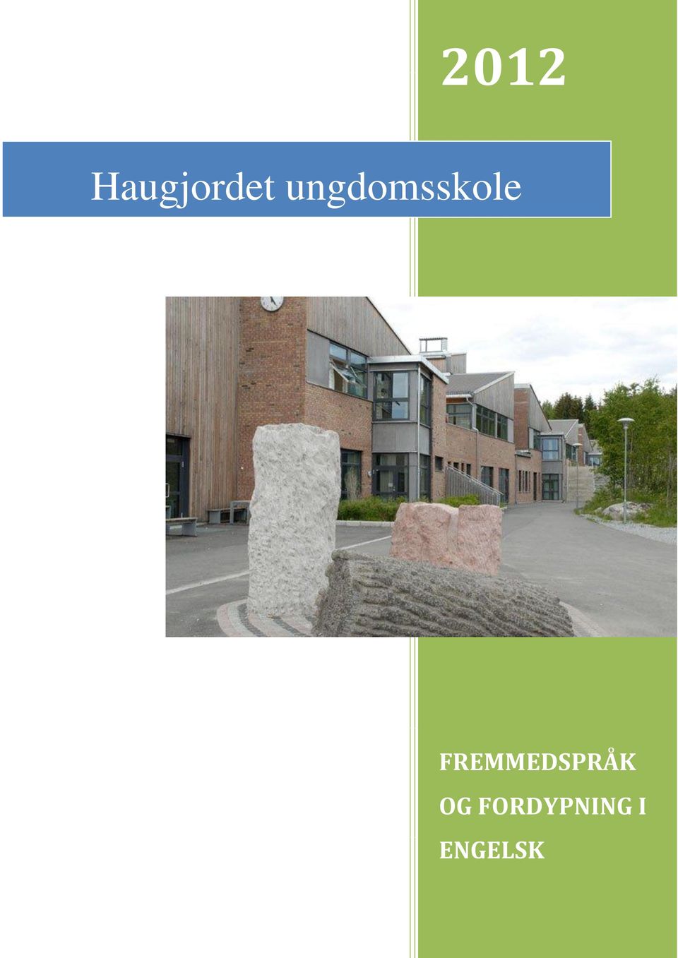 FREMMEDSPRÅK OG