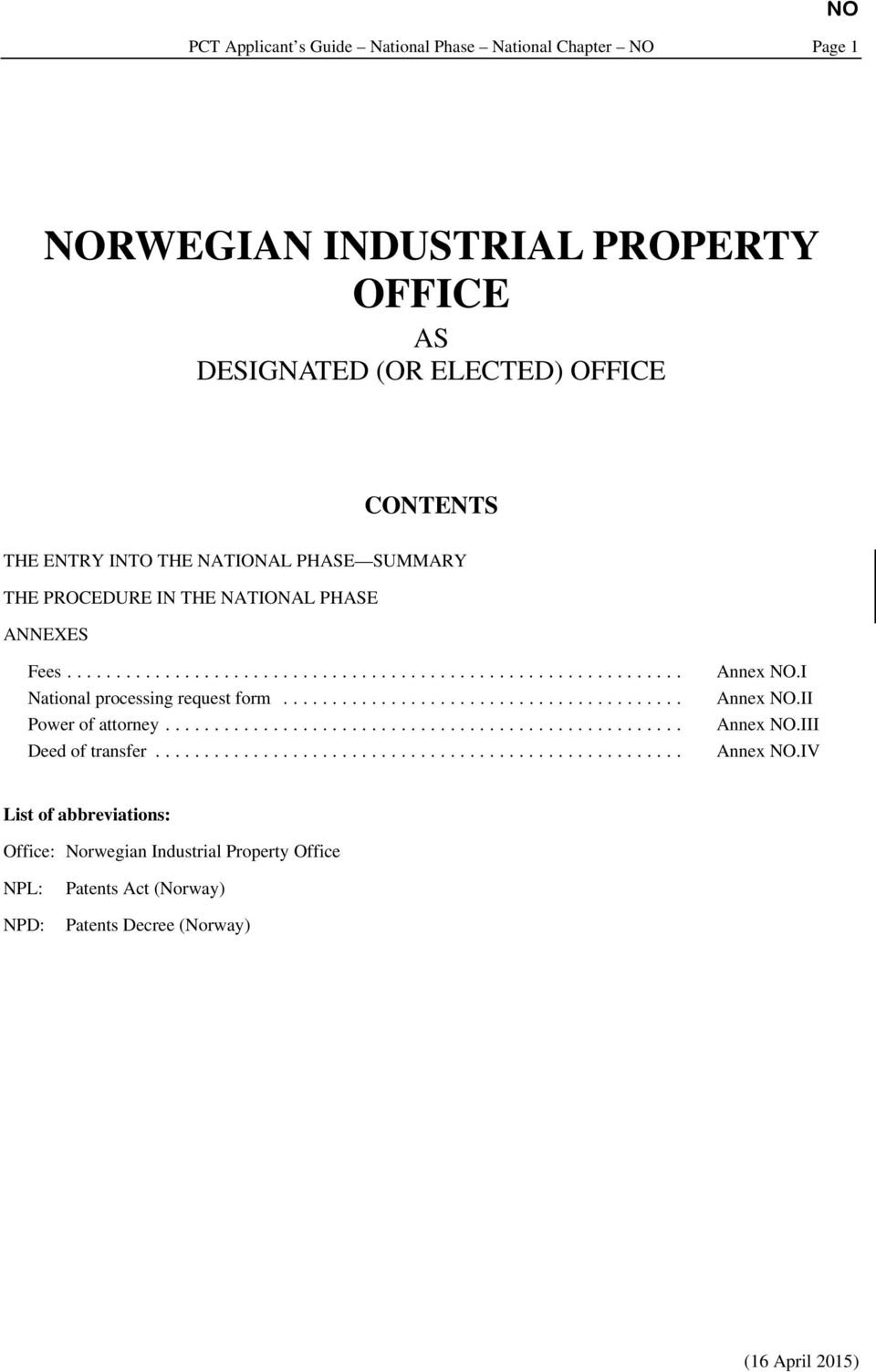 .. National processing request form... Power of attorney... Deed of transfer... Annex NO.I Annex NO.II Annex NO.III Annex NO.