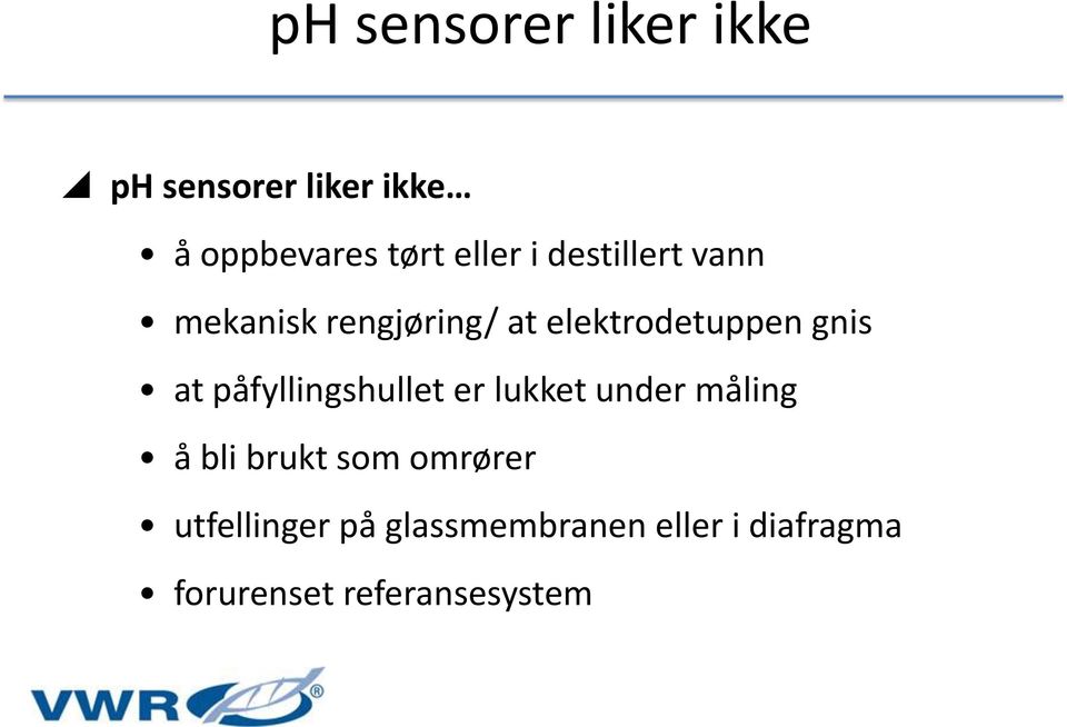 at påfyllingshullet er lukket under måling å bli brukt som omrører