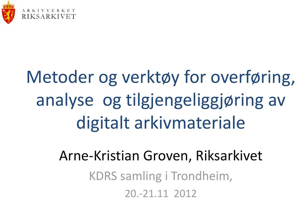 digitalt arkivmateriale Arne-Kristian