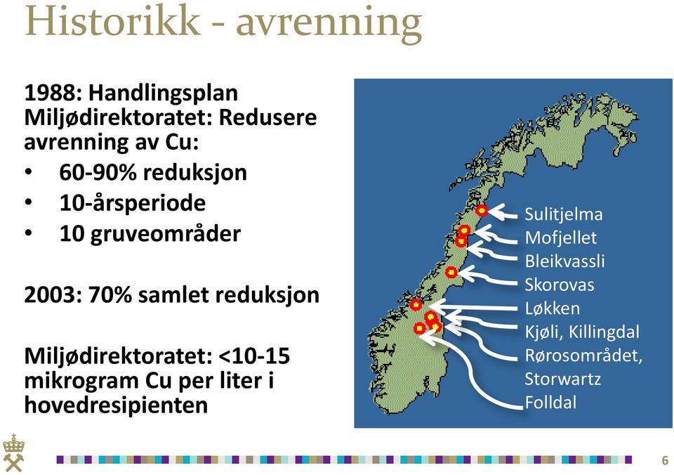 Miljødirektoratet: <10-15 mikrogram Cu per liter i hovedresipienten Sulitjelma