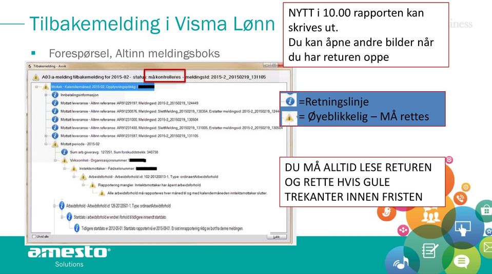 Du kan åpne andre bilder når du har returen oppe =Retningslinje