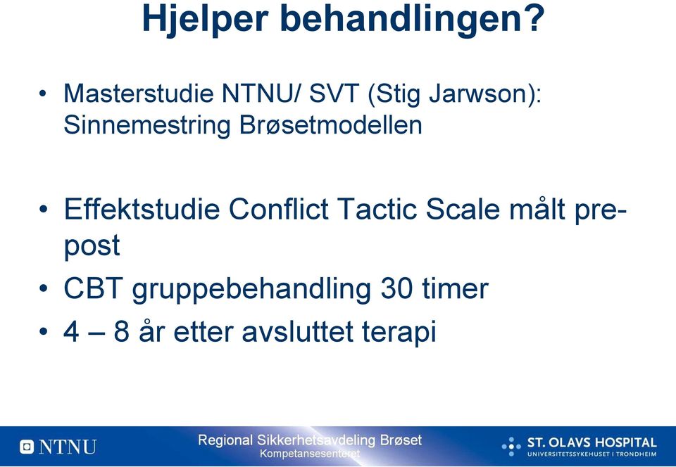 Sinnemestring Brøsetmodellen Effektstudie