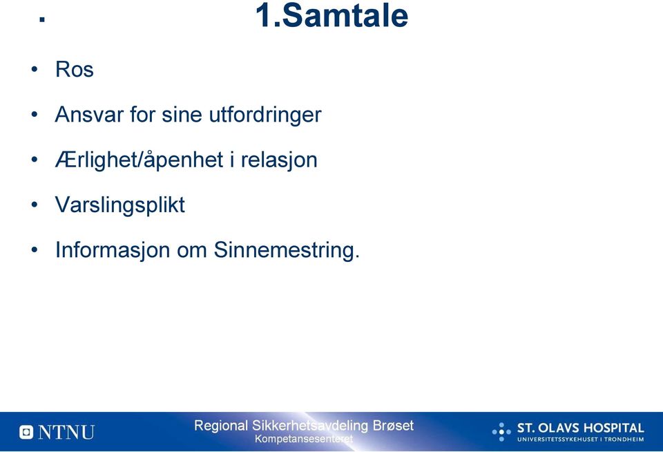 Ærlighet/åpenhet i relasjon