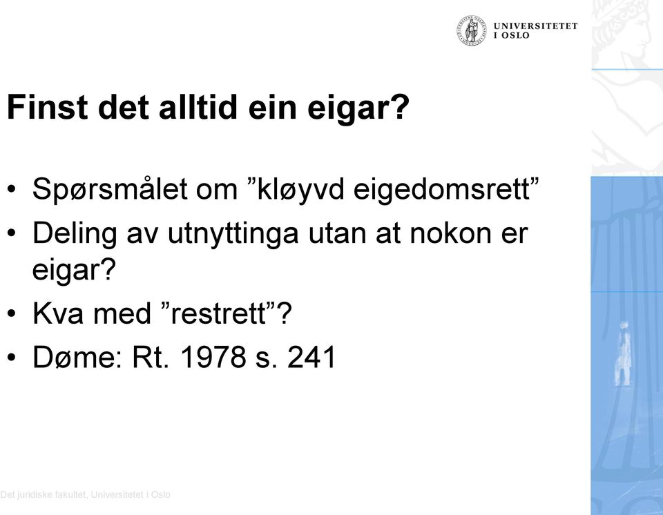 Deling av utnyttinga utan at nokon