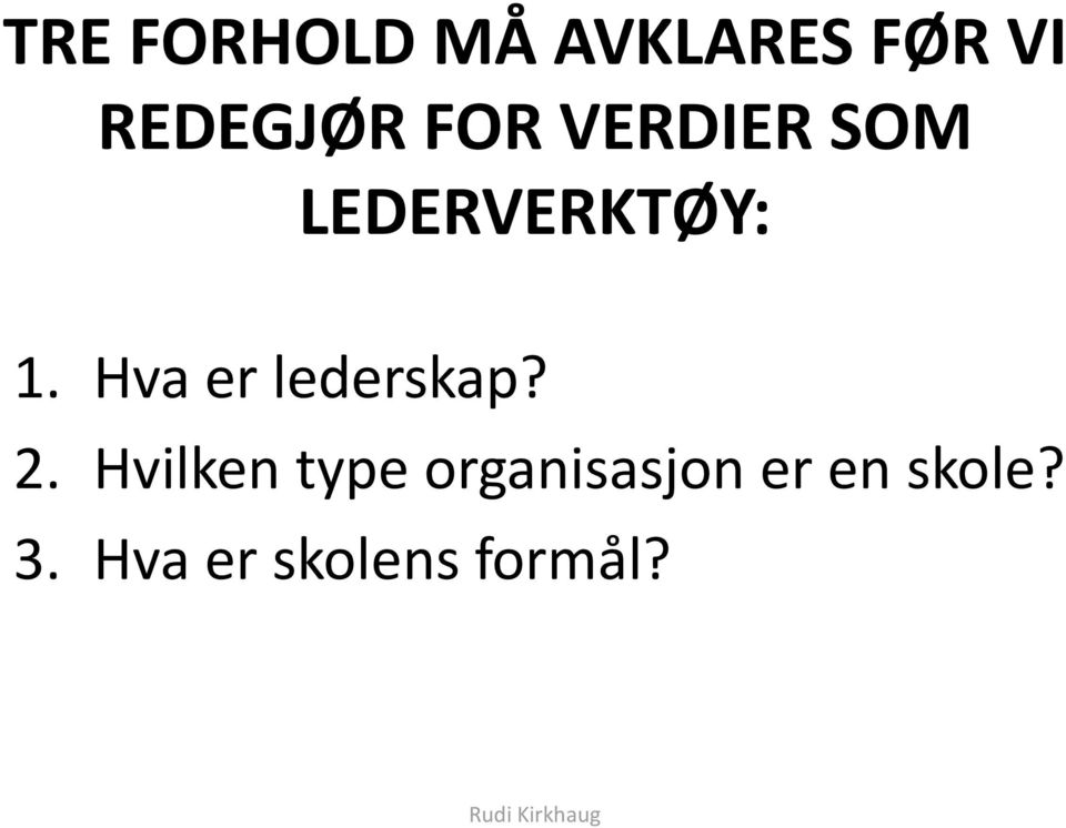 Hva er lederskap? 2.