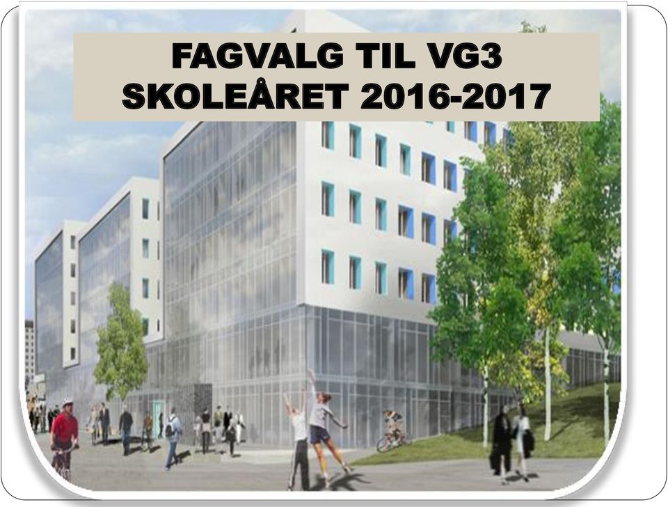 FAGVALG TIL VG3