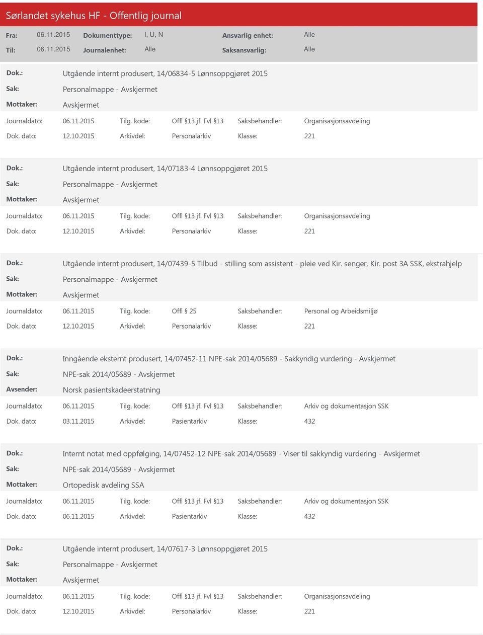 post 3A SSK, ekstrahjelp Personalmappe - Offl 25 Inngående eksternt produsert, 14/07452-11 NPE-sak 2014/05689 - Sakkyndig vurdering - NPE-sak 2014/05689 - Norsk